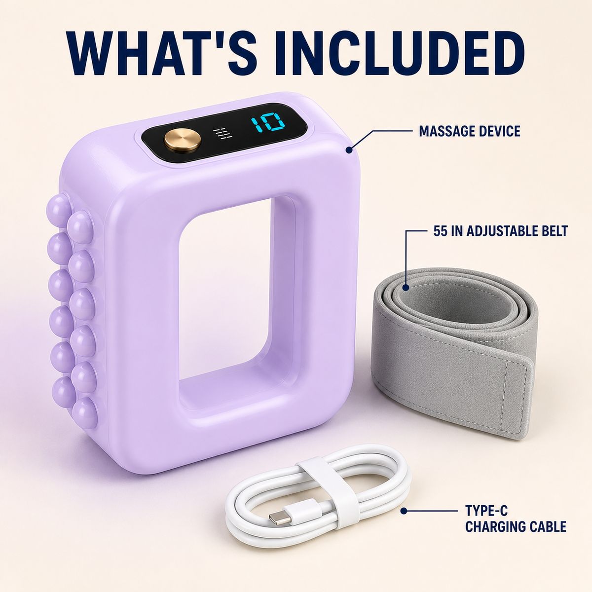 What is included: the massage device, the 55 inch adjustable belt and a Type C charging cable